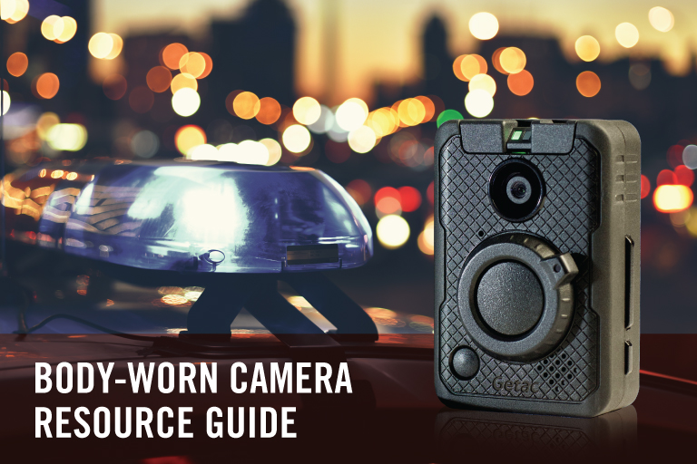 Body Worn Camera Resource Guide Getac Video Solutions